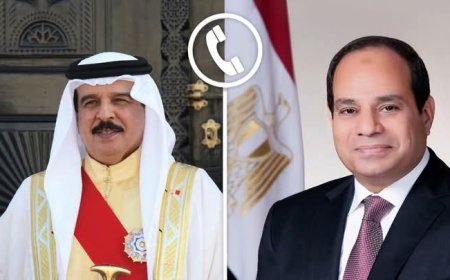 الرئيس السيسي يجري اتصالًا هاتفيًا مع ملك البحرين لتعزيز العلاقات الإقليمية والدولية