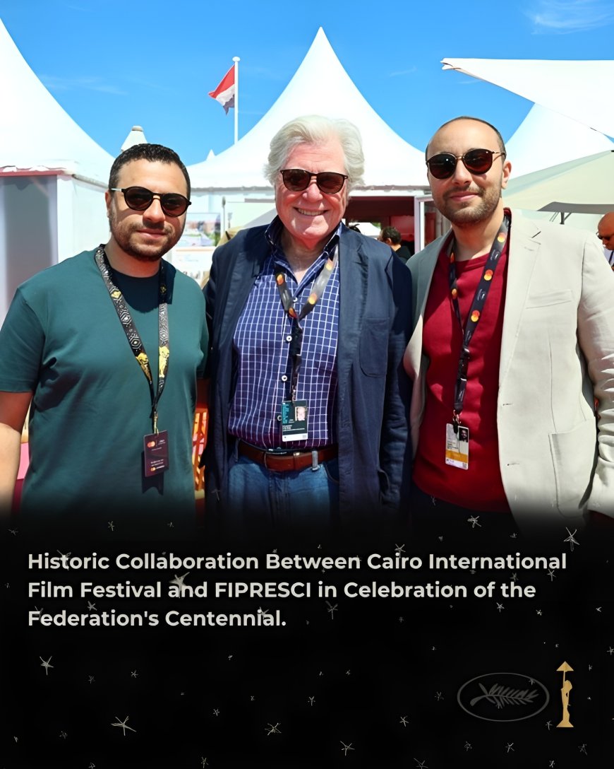 مهرجان القاهرة السينمائي يطلق تعاونًا تاريخيًا مع «الفيبريسي» في مئوية النقاد الدوليين